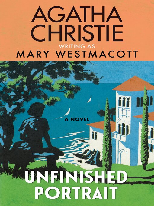 Title details for Unfinished Portrait by Agatha Christie - Available